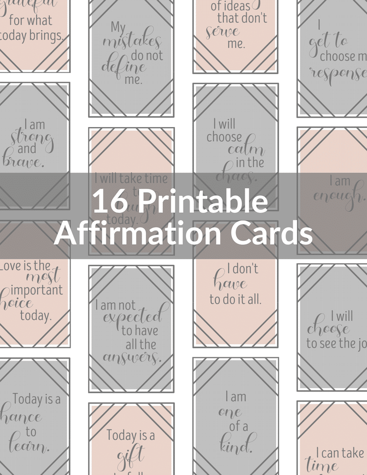 grey and pink positive affirmation cards with white overlay text "16 printable affirmation cards." Each card has a positive affirmation of things mom needs to hear.